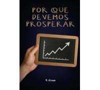 Por Que Devemos Prosperar (ebook)
