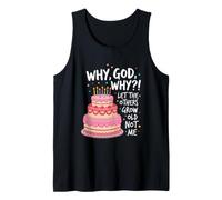 por qué Dios por qué teníamos un Trato Deja Que los Otros envejezcan, no yo Camiseta sin Mangas