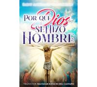 Por qué Dios se Hizo Hombre