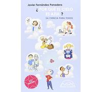 ¿Por qué el cielo es azul?: La ciencia para todos: 30 (Voces / Ensayo)