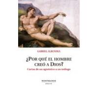 ¿por Que El Hombre Creo A Dios?