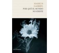 Por Que El Mundo No Existe