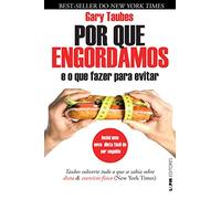 Por que Engordamos: E o que Fazer Para Evitar (Em Portuguese do Brasil)