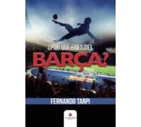 ¿por Qué Eres Del Barça?
