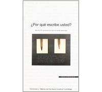 Por Que Escribe Usted (El oficio de escritor)