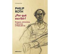 ¿Por qué escribir?: Ensayos, entrevistas y discursos (1960-2013) (Contemporánea | Narrativa)