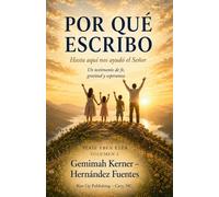 Por Que Escribo: Serie Eben Ezer Volumen !