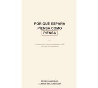 Por qué España piensa como piensa: Un ensayo sobre cómo nos manipulan en 2026 (y por qué se lo permitimos)