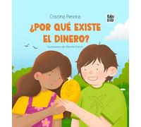 ¿por Que Existe El Dinero?
