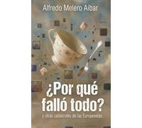 ¿Por qué falló todo?: Una novela negra que se tomó demasiado en serio… hasta que decidió volverse completamente loca.”: 1 (Alfredo Melero Aibar)