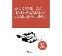 ¿Por qué ha fracasado el liberalismo? (Pensamiento Actual)