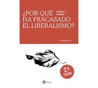 ¿Por qué ha fracasado el liberalismo? (Pensamiento Actual)