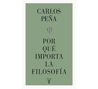 Por Que Importa La Filosofia