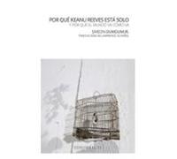 Por Qué Keanu Reeves Esta Solo