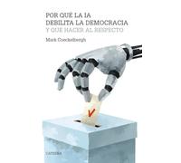 Por qué la IA debilita la democracia y qué hacer al respecto (Teorema. Serie mayor)