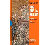 Por Que La Iglesia - 3 Edicion: Curso basico de cristianismo (Volumen 3) (RELIGION)