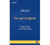 Por qué la Iglesia: El ideal cristiano y sus formas sociales: 26 (Panorama)