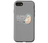 ¿por qué Las ostras no Dan a la Caridad Egoísta Mariscos Papá Broma Carcasa para iPhone SE (2020) / 7/8