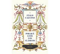 Por Que Leer Los Clasicos