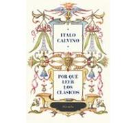 Por Que Leer Los Clasicos