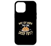 por qué Llorar Cuando Puedes freír Divertido Entusiasta de los Platos de croqueta Carcasa para iPhone 12 Pro MAX