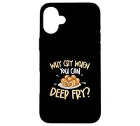 por qué Llorar Cuando Puedes freír Divertido Entusiasta de los Platos de croqueta Carcasa para iPhone 16 Plus