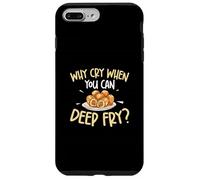por qué Llorar Cuando Puedes freír Divertido Entusiasta de los Platos de croqueta Carcasa para iPhone 7 Plus/8 Plus