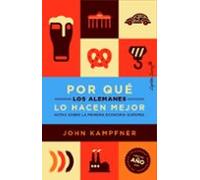Por Que Los Alemanes Lo Hacen Mejor