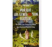 Por Qué Los Genes No Son Egoístas (NOESIS)