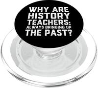 ¿por qué los Profesores de Historia Siempre mencionan el Chiste del Pasado PopSockets PopGrip para MagSafe