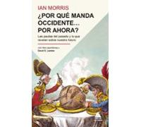 ¿por Qué Manda Occidente Por Ahora?