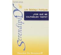 ¿Por qué me culpabilizo tanto? (Serendipity)