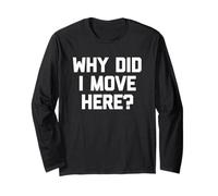 ¿por qué me mudé aquí? - Novedad Divertida de Humor sarcástico Manga Larga