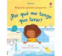 ¿Por qué me tengo que lavar? (Pequeñas grandes preguntas)