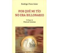 Por Qué Mi Tío No Era Billonario