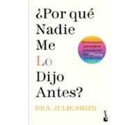 ¿por Que Nadie Me Lo Dijo Antes?