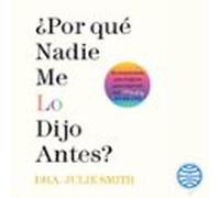 ¿por Qué Nadie Me Lo Dijo Antes? (audiolibro)