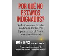 POR QUÉ NO ESTAMOS INDIGNADOS
