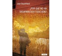 Por qué no ha desaparecido aún