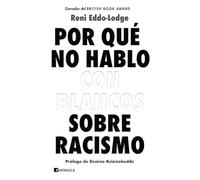 Por qué no hablo con blancos sobre racismo (ACTUALIDAD)