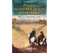 Por Que No Paso Don Quijote Por Mi Pueblo