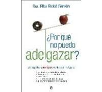 ¿por Que No Puedo Adelgazar?: Los Aspectos Psicologicos De La Die Ta I