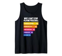 por qué no Puedo Dejar de Jugar Pickleball Razones Camiseta sin Mangas