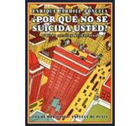 ¿por Que No Se Suicida Usted? Y Otros Escritos De Juventud