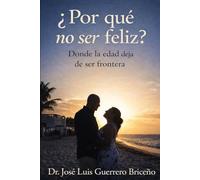 ¿Por qué no ser feliz?: Donde la edad deja de ser frontera
