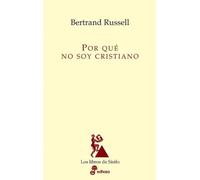 Por qué no soy cristiano (Los libros de Sísifo)