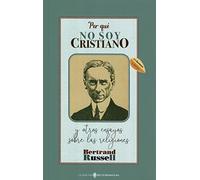Por qué no soy cristiano y otros ensayos sobre las religiones (2ª ed.)