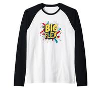 ¿por qué no Usar Big Flex Statement Ahora? Camiseta Manga Raglan