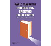 ¿Por qué nos creemos los cuentos? (SINGULAR)