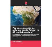 Por que os planos de ação em saúde falham na África Subsaariana?
